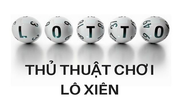 Mot so meo danh lo xien hieu qua hinh anh 4